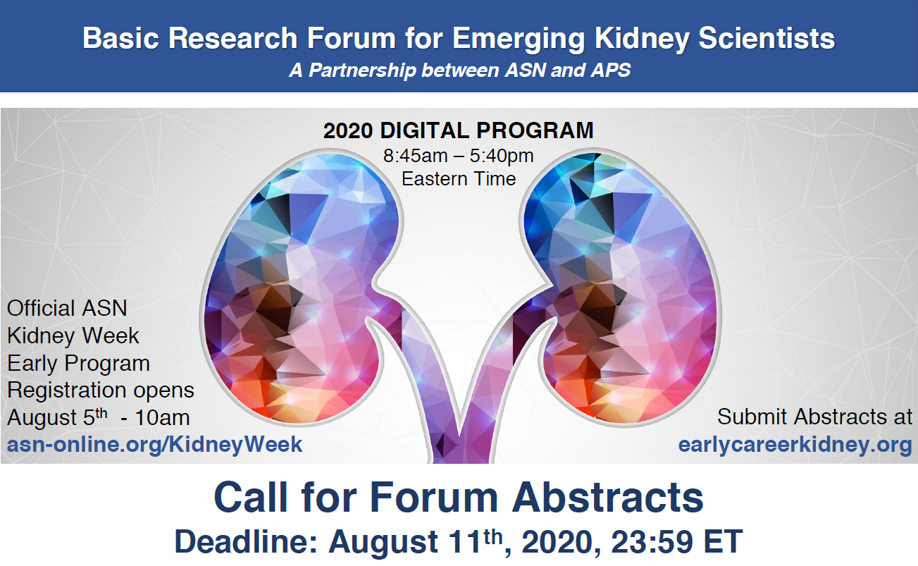 Abstract Submission Open 2020 ASN Kidney Week Digital Basic Research