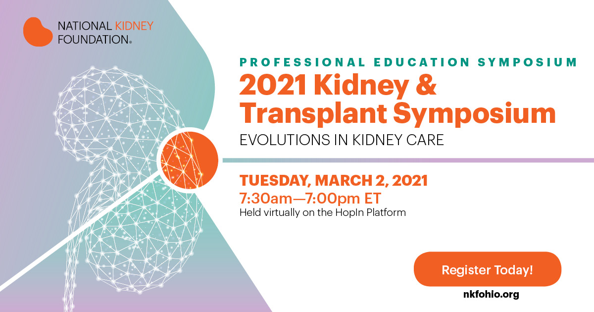 NKF 2021 Kidney & Transplant Symposium (March 2nd) FREE for trainees